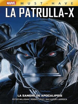 cover image of Marvel Must Have. La Patrulla X-3. La sangre de apocalipsis